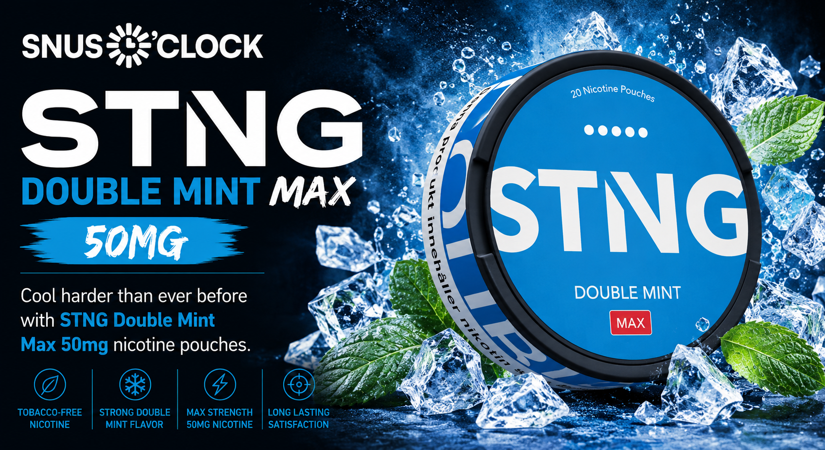 STNG Max Double Mint review Extra strong nicotine pouches 50mg Slim nicotine pouches mint flavor High strength nicotine pouches for experienced users STNG Max series nicotine pouches All-white mint nicotine pouches Buy STNG Double Mint Max 50mg online STNG Double Mint Max nicotine strength details Best 50mg nicotine pouches with fast shipping Where to buy STNG nicotine pouches online STNG Double Mint Max vs other 50mg pouches